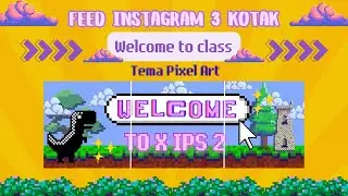Cara Membuat Feed Instagram Welcome To Class di Canva Tema Pixel