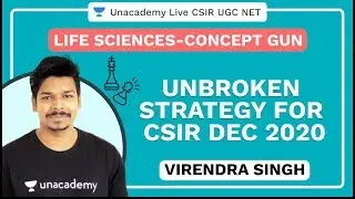 Concept Gun | Unbroken strategy for CSIR DEC 2020 | Life Science | Virendra Singh | Unacademy Live