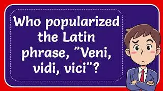 Who popularized the Latin phrase, 