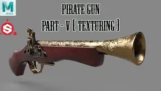 How to make Pirate Gun 3D Model in Autodesk Maya (Part-5) | Texturing Tutorial in Substance Painter