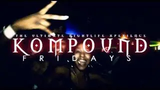KOMPOUND FRIDAYS
