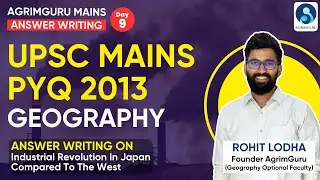 Industrial Revolution In Japan Compared To The West | UPSC Mains Answer Writing Practice - Day 9
