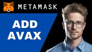 How To Add Avax on MetaMask | 2024