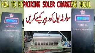 HOW TO REPAIRING SOLER CHARGING MODUL