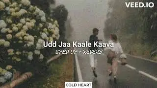 Udd Jaa Kaale Kaava (SPED UP + REVERB) | Udit Narayan & Alka Yagnik | GADAR 2 | COLD HEART