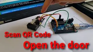 Scan Qr code  Open the door using Arduino control