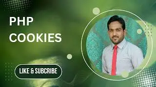 PHP Cookies Explained | What is Cookie in PHP? Set, Get & Delete Cookie
