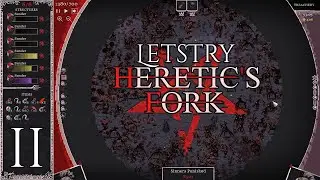 Heretic's Fork Ep 2