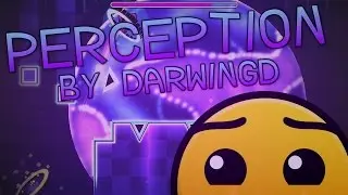 Geometry Dash | Perception by DarwinGD