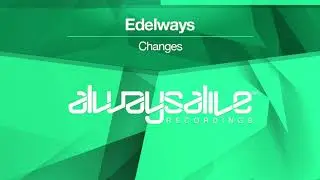 Edelways - Changes (Original Mix)