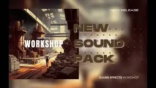 Workshop Vol. 1 | Industrial Tools Sound Effects Pack