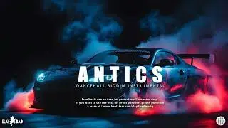 Dancehall Riddim Instrumental 2024  - [ ANTICS ]