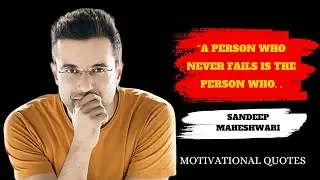 Sandeep Maheshwari Motivational Quotes