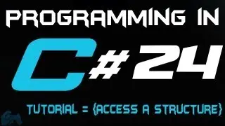 Programming in C Tutorial 24: Accessing a Structure [HD]