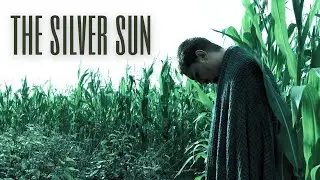 The Silver Sun - Short Apocalyptic Film