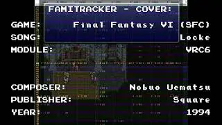 FamiTracker - Cover: Final Fantasy VI (SFC) - Locke (VRC6)