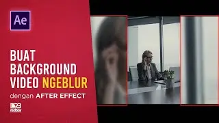 TUTORIAL BIKIN BACKGROUN VIDEO NGEBLUR