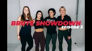 Brute Showdown Episode 3: The Ladies Meet 