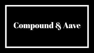 Lending and Borrowing with Compound and Aave