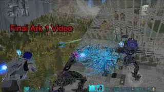 Final Ark Video | Ark Survival Evolved | PVP PC