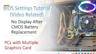 Troubleshooting Display Issues after Changing CMOS Battery | Fixing BIOS Settings