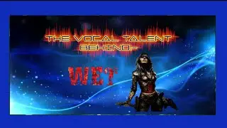 The Vocal Talent Behind:- WET
