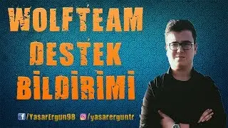 Wolfteam Destek Bildirimi #1 (ApoLyonWT)