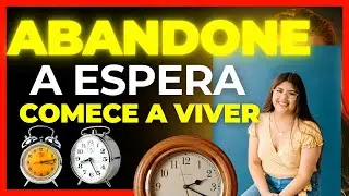 Pare de Esperar! Descubra Como Transformar Sua Vida AGORA! 