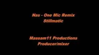 Nas - One Mic Remix (Stillmatic)