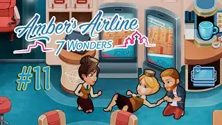 Amber's Airline: 7 Wonders | Gameplay Part 11 (Level 41 to 44)