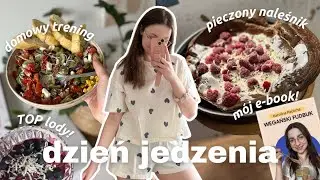 🌱 Full Day of Eating | Ebook za 3 zł, trening, redukcja, domowe lody, mój pierwszy naleśnik 🥞