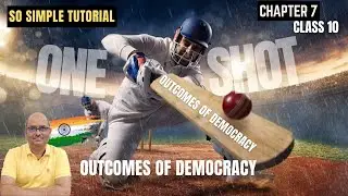 One shot revision|Outcomes of democracy|Class 10| Political Science @SoSimpleTutorial