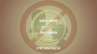 Zino haqida... zinoga yaqinlashmang.