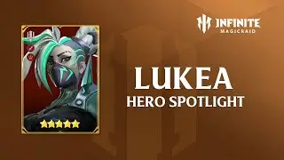 Infinite Magicraid Hero Spotlight - Lukea