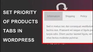 How to reorder/set priority of Tabs On Product Page | Woocommerce