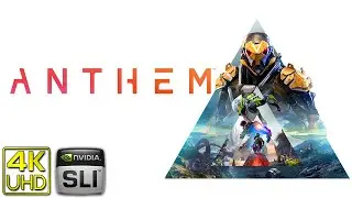 Anthem Gameplay 4K (3840x1600) Ultra w/ SLI Enabled