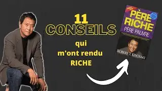 11 CONSEILS QUI VONT TE RENDRE RICHE - Pere riche Pere Pauvre