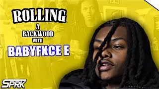 How to Roll a Wood with Babyfxce E