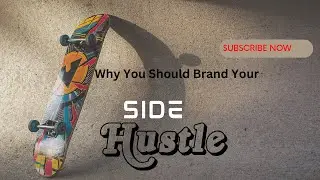 Great Reasons Why You Should Brand Your Side Hustle. Branding Your Side Hustle.