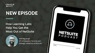 How Learning Labs Help You Get the Most Out of NetSuite