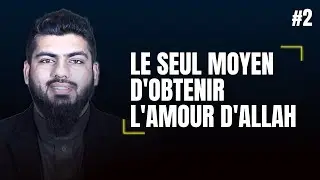 Le seul moyen d'obtenir l'amour d'Allah - Autour du bien-aimé | Ustad Farzan Parupia [Episode 2]