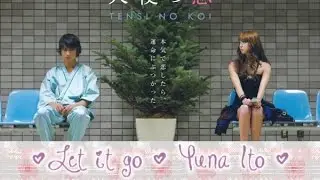 Let it Go - Yuna Ito (Sub. español) My Rainy Days