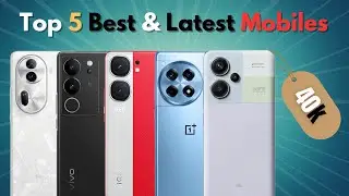 ⚡5 Best mobiles under 40000 Rupees ⚡| latest mobiles |