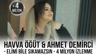 Ahmet Demirci feat. Havva Öğüt - Elimi Bile Sıkamazsın - Ozi Produksiyon