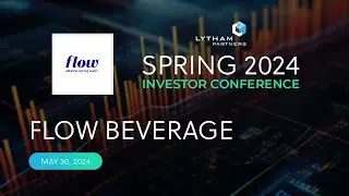 Flow Beverage Corp. Presentation @ Lytham Partners Spring 2024 Investor Conference