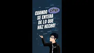 PHP se entera de lo que acabas de hacer 