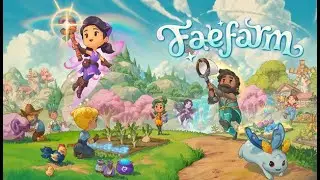 Et hop une nouvelle vie sur Fae Farm ? - Let's play 01