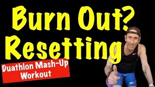 Regroup Recover and Duathlon Mash Up Workout