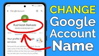 How to Change Google Account Name (Fast & Easy)
