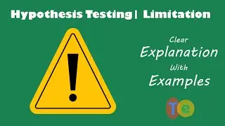 Hypothesis Testing | Limitation  | Statistics and Probability EP19